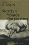 Marilyn Monroe n'est pas morte par Besson