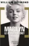 Marilyn, le dernier secret par Reymond