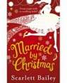 Married by Christmas par Bailey