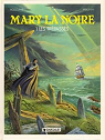 Mary la noire, tome 1 : Les Trpasss par Magnin