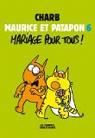 Maurice et Patapon, tome 6 : Mariage pour tous ! par Charb