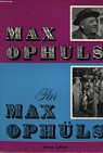 Max Ophüls par Max Ophüls par Ophuls