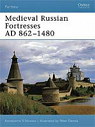 Medieval Russian Fortresses AD 862-1480 par Dennis