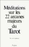 Méditations sur les 22 arcanes majeurs du Tarot par Tomberg