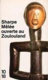 Mle ouverte au Zouzouland par Sharpe
