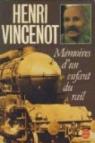 Mémoires d'un enfant du rail par Vincenot