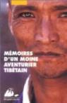 Mémoires d'un moine aventurier tibétain par  Khedrup