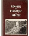 Mémorial de la Résistance en Ardèche par anciens combattants de la Résistance