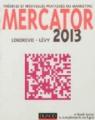Mercator - 10e d. - Thories et nouvelles pratiques du marketing par Lendrevie
