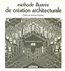 Mthode illustre de cration architecturale (Architecture) par Duplay