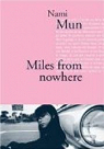 Miles from nowhere par Mun