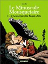 Le Minuscule Mousquetaire, tome 1 : L'Académie des Beaux-Arts par Sfar