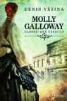 Molly Galloway V. 01. Gloire aux Vaincus par Vzina