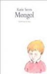 Mongol par Serres