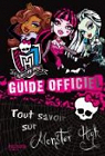 Monster High : Guide officiel par Hachette Jeunesse