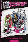 Monster High, tome 1 : Meilleures goules pour la vie par Daneshvari