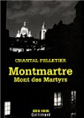 Montmartre Mont des Martyrs par Pelletier