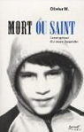 Mort ou Saint : Carnet spirituel d'un jeune charpentier par M.