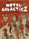 Motel Galactic, tome 2 : Le folklore contre-attaque par Desharnais