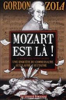 Mozart est là ! : Le secret des francs-maçons par Zola