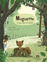 Muguette et ses amis de la forêt par Moutou