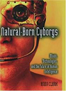 Natural-Born Cyborgs par Clark