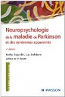 Neuropsychologie de la maladie de Parkinson et des syndromes apparents par Defebvre
