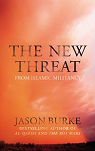 New Threat: From Islamic Militancy par Burke