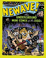 Newave ! the underground mini comix of the 1980s par Dowers