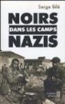 Noirs dans les camps nazis par Bilé