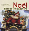 Nol : Histoire et traditions par Nol