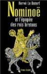 Nominoë et l'épopée des rois bretons par Le Boterf