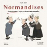 Normandises - Savoureuses expressions normandes par Jouet