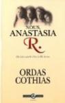 Nous, Anastasia R. par Ordas
