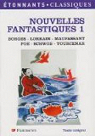 Nouvelles fantastiques de Borges, Lorrain, Maupassant, Poe, Schwob, Yourcenar par Gougelmann
