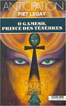 O gamesh, prince des tenebres par Chailley