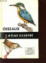 OISEAUX - ATLAS ILLUSTRE. par Spirhanzl-Duris