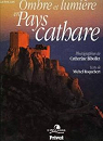 Ombres et lumire en Pays Cathare (dition anglaise) par Roquebert