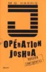 Opération Joshua : La prophétie maya : Dossier confidentiel par Harris
