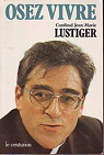Articles, confrences, sermons, interviews, 1981-1984 par Lustiger