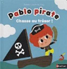 Pablo pirate : Chasse au trsor ! par Pakita
