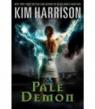 [Pale Demon] [by: Kim Harrison] par Harrison