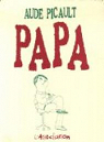 Papa par Picault