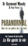 Paranormal : Une vie en quête de l'au-delà par Moody