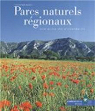 Parcs naturels régionaux : Une autre vie s'invente ici par Pigelet-Lambert