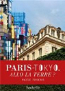 Paris-Tokyo. Allô la terre ? par Fougeras