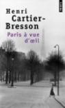 Paris à vue d'oeil par Cartier-Bresson