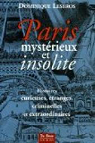 Paris mystérieux et insolite par Lesbros