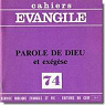 Cahiers vangile, n74 : Parole de Dieu et exgse par Revue Cahiers evangile