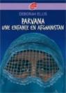 Parvana : Une enfance en Afghanistan par Ellis